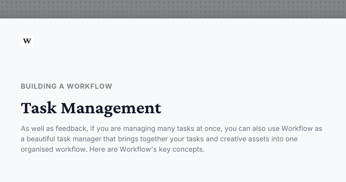 Task Management | Workflow Help Center