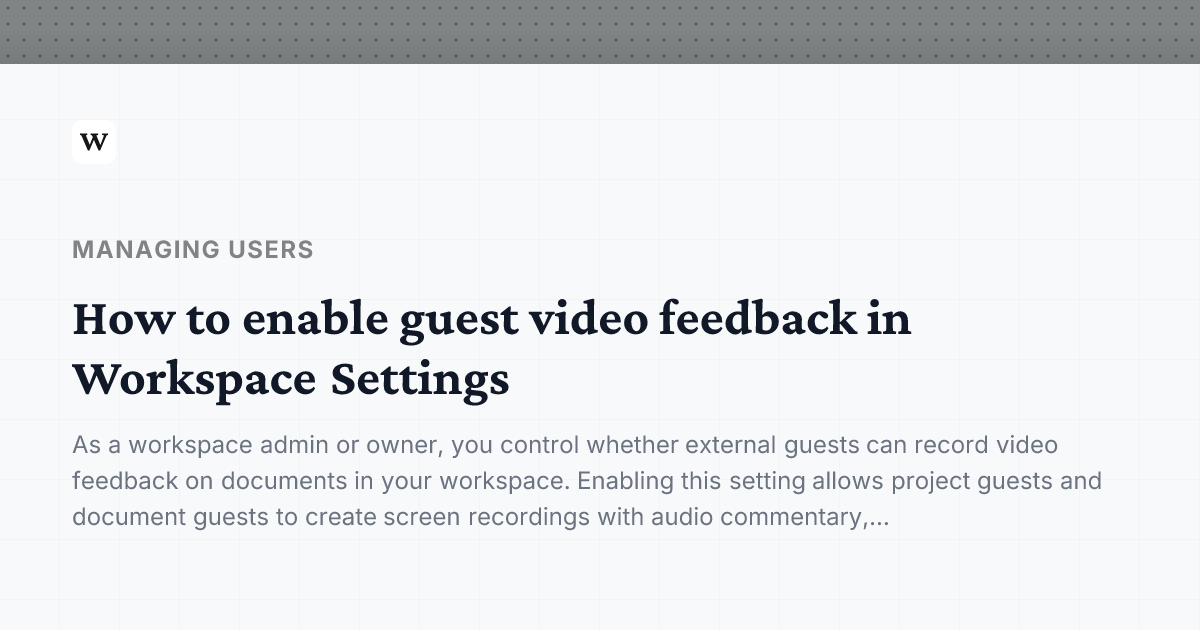 How to enable guest video feedback in Workspace Settings | Workflow ...